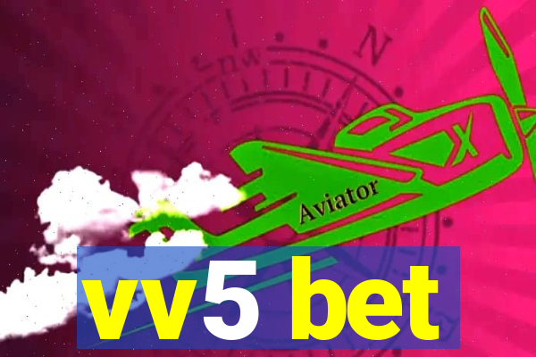 vv5 bet